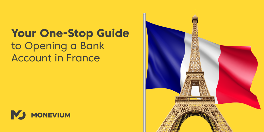 Your Guide to Opening a Bank Account in France as an English