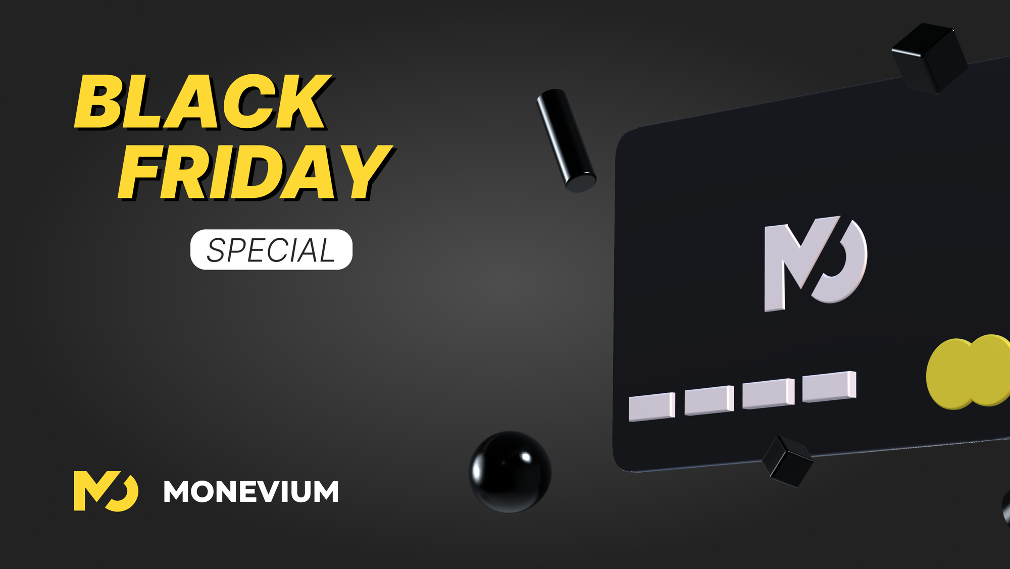 Unlock Black Friday Savings with Monevium: An Exclusive Money Back Offer 