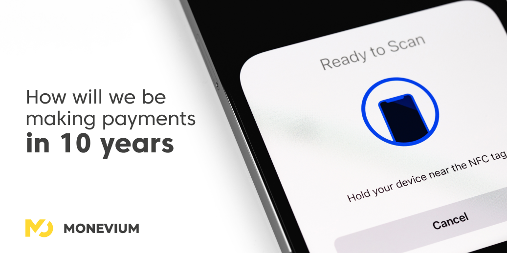 How will we be making payments in 10 years? Digitally!