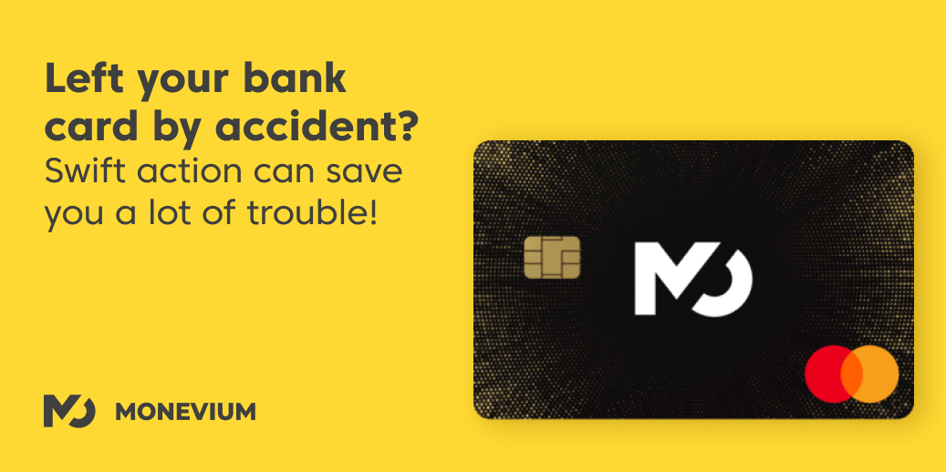 Left your bank card by accident? Swift action can save you a lot of trouble!