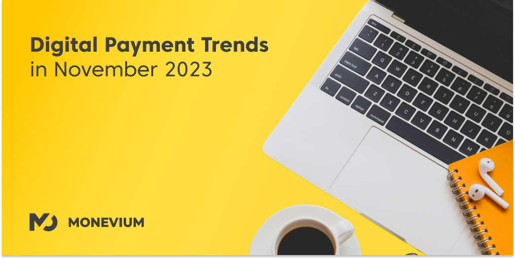 Digital Payment Trends in November 2023