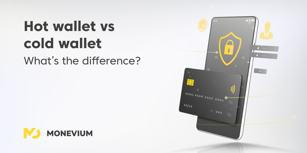 Hot wallet vs cold wallet: What is the difference?